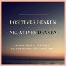 Positives Denken. Negatives Denken.... - Bild 1