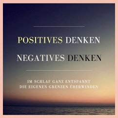 Positives Denken. Negatives Denken. (MP3-Download) - Lynen, Patrick