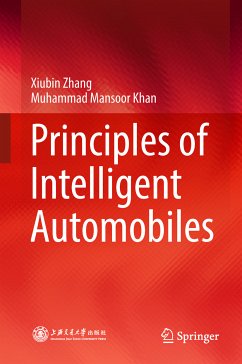 Principles of Intelligent Automobiles (eBook, PDF) - Zhang, Xiubin; Khan, Muhammad Mansoor