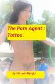 The Porn Agent : Tattoo (eBook, ePUB)