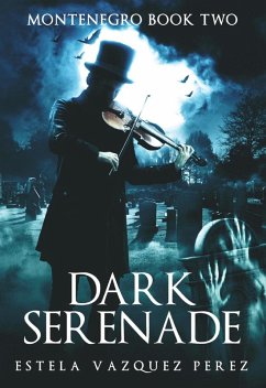 Cover Montenegro Book Two: Dark Serenade (eBook, ePUB)