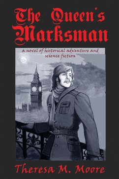 Queen's Marksman (eBook, ePUB) - Moore, Theresa M.