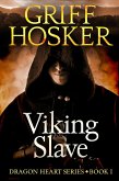 Viking Slave (Dragon Heart, #1) (eBook, ePUB)