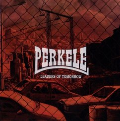 Leaders Of Tomorrow - Perkele