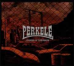 Leaders Of Tomorrow (Ltd.Digipak Edition) - Perkele