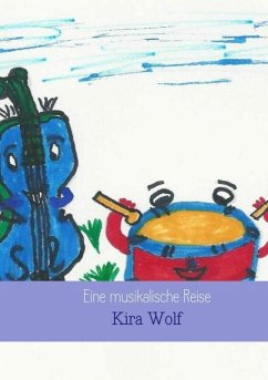 Eine musikalische Reise (eBook, ePUB) - Wolf, Kira