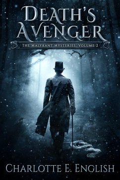 Death's Avenger (Volume 2 of The Malykant Mysteries) (eBook, ePUB) - English, Charlotte E.