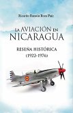 La aviación en Nicaragua: Reseña Histórica 1922-1976 (eBook, ePUB)