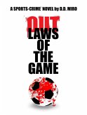 Outlaws Of The Game (eBook, ePUB)