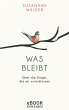 Was bleibt (eBook, ePUB) - Bild 1