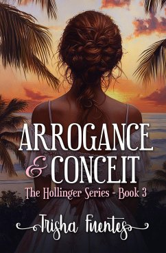 Cover Arrogance & Conceit (The Hollinger Series, #3) (eBook, ePUB)