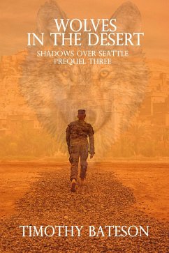 Cover Wolves In The Desert (Shadows Over Seattle: Prequels Three) (eBook, ePUB)