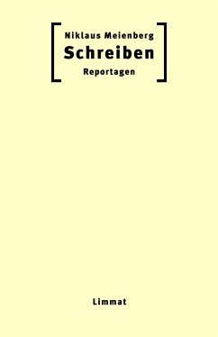 Schreiben (eBook, ePUB) - Meienberg, Niklaus