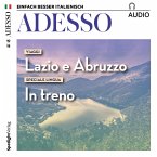 Italienisch lernen Audio - Unterwegs in Latium und den Abruzzen (MP3-Download)