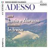 Italienisch lernen Audio - Unterwegs in Latium und den Abruzzen (MP3-Download)