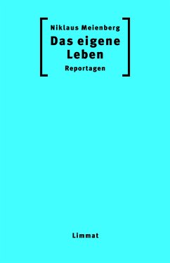 Das eigene Leben (eBook, ePUB) - Meienberg, Niklaus