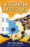 A Quarter Past Dead (eBook, ePUB)