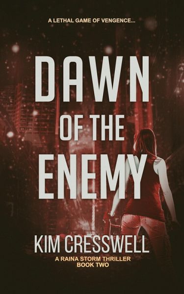 Dawn of the Enemy (A Raina Storm Thriller, #2) (eBook, ePUB)