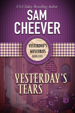 Cover Yesterday's Tears (YESTERDAY'S MYSTERIES, #5) (eBook, ePUB)