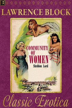 Community of Women (Collection of Classic Erotica, #8) (eBook, ePUB) - Block, Lawrence