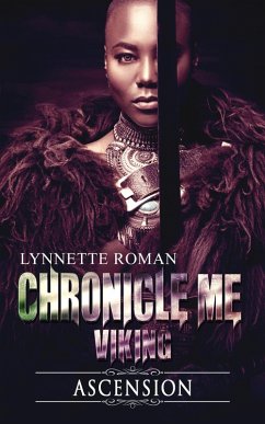 Chronicle Me Viking: Ascension (eBook, ePUB) - Roman, Lynnette