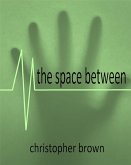 The Space Between (eBook, ePUB) The Space Between (eBook, ePUB)