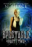 Spectacle: Part Two (eBook, ePUB)