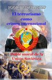 El terrorismo como crimen internacional. Doble moral de la Unión Soviética (Primera guerra mundial, #7) (eBook, ePUB)