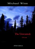Unwanted: A Novella (eBook, ePUB) Unwanted: A Novella (eBook, ePUB)
