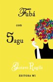Fubá com sagu (eBook, ePUB)
