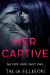 Her Captive (Her Dark Mafia Heart Duet,... - Bild 1