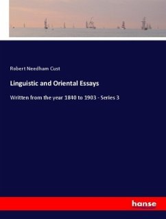 Linguistic and Oriental Essays - Cust, Robert Needham
