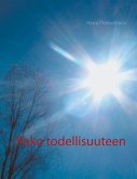 Pako todellisuuteen (eBook, ePUB) Pako todellisuuteen (eBook, ePUB)