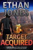 Target Acquired: A Justin Hall Spy Thriller (Justin Hall Spy Thriller Series, #14) (eBook, ePUB)
