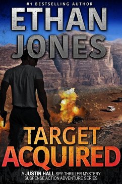 Cover Target Acquired: A Justin Hall Spy Thriller (Justin Hall Spy Thriller Series, #14) (eBook, ePUB)
