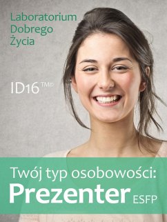 Twój typ osobowosci: Prezenter (ESFP) (eBook, ePUB) - Zycia, Laboratorium Dobrego