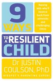 9 Ways to a Resilient Child (eBook, ePUB)