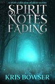 Spirit Notes Fading (eBook, ePUB)