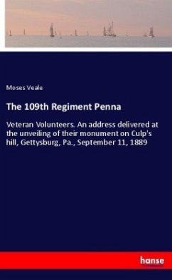The 109th Regiment Penna - Veale, Moses