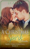 A Christmas Spark (Small Town Christmas, #3) (eBook, ePUB)
