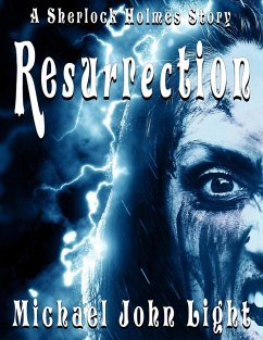 Sherlock Holmes Resurrection (eBook, ePUB) - Light, Michael John