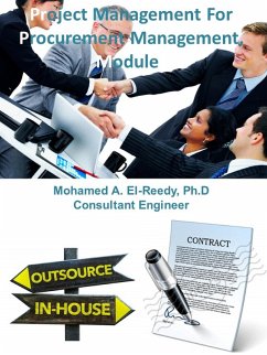 Project Management For Procurement Management Module (eBook, ePUB) - El-Reedy, Mohamed A.