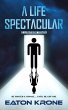 A Life Spectacular (A LightSide Novel)... - Bild 1