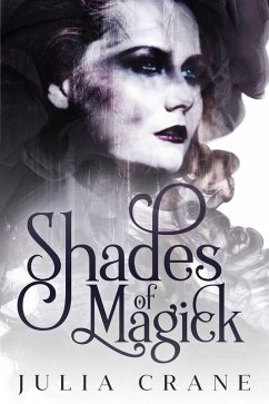 Shades of Magick (Daughters of the Craft, #1) (eBook, ePUB) - Crane, Julia