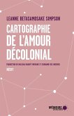 Cartographie de l'amour decolonial (eBook, ePUB) Cartographie de l'amour decolonial (eBook, ePUB)