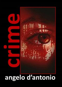 Crime (eBook, ePUB) - D'Antonio, Angelo