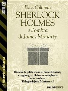 Sherlock Holmes e l'ombra di James Moriarty (eBook, ePUB) - Gillman, Dick