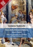 Storia della letteratura italiana del cav. Abate Girolamo Tiraboschi – Tomo 2. – Parte 2 (eBook, ePUB)