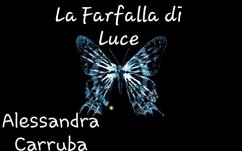 Farfalla Di Luce (eBook, ePUB) - Alessandra