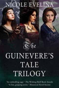 The Guinevere's Tale Trilogy (eBook, ePUB) - Evelina, Nicole